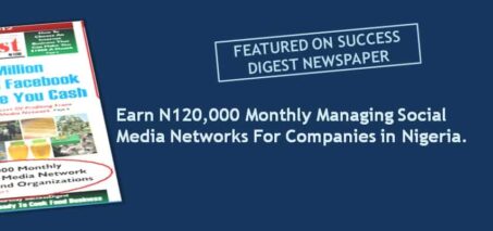 SUCCESS DIGEST FEATURE - How to become a social media manager in Nigeria